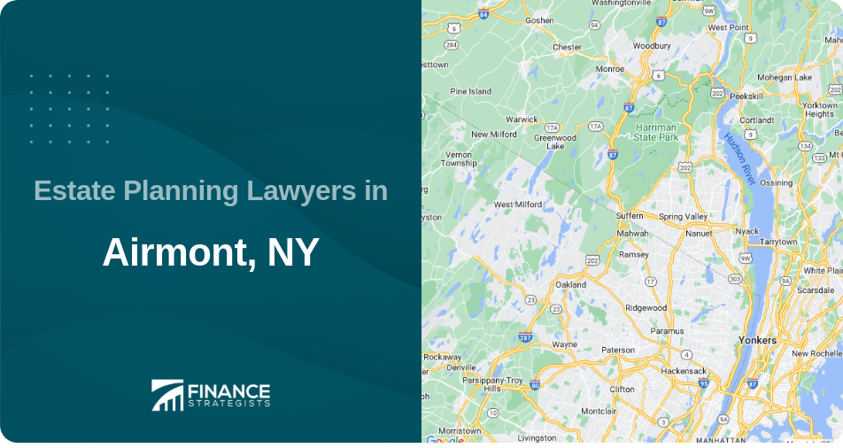 Estate Planning Lawyers in Airmont, NY
