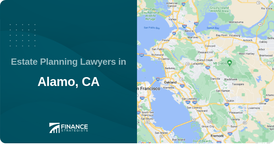 Estate Planning Lawyers in Alamo, CA