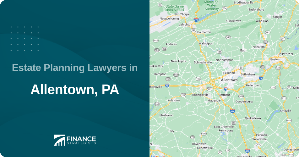 Estate Planning Lawyers in Allentown, PA