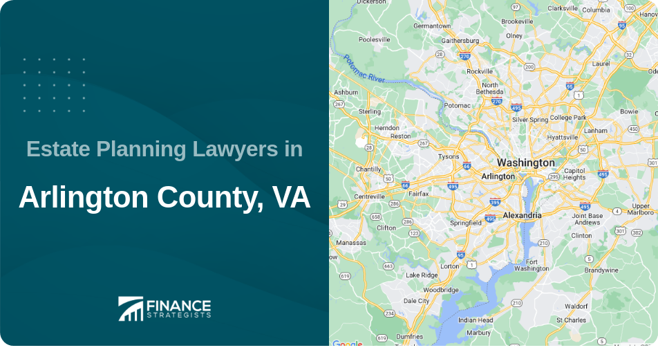 Estate Planning Lawyers in Arlington County, VA