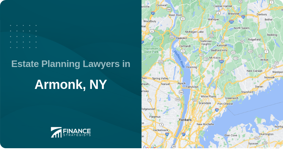 Estate Planning Lawyers in Armonk, NY