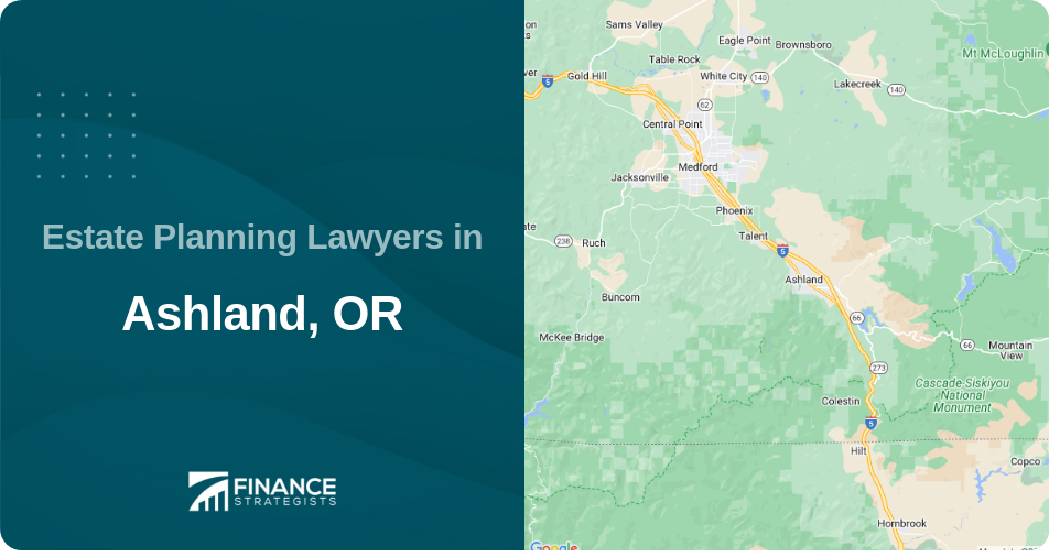 Estate Planning Lawyers in Ashland, OR