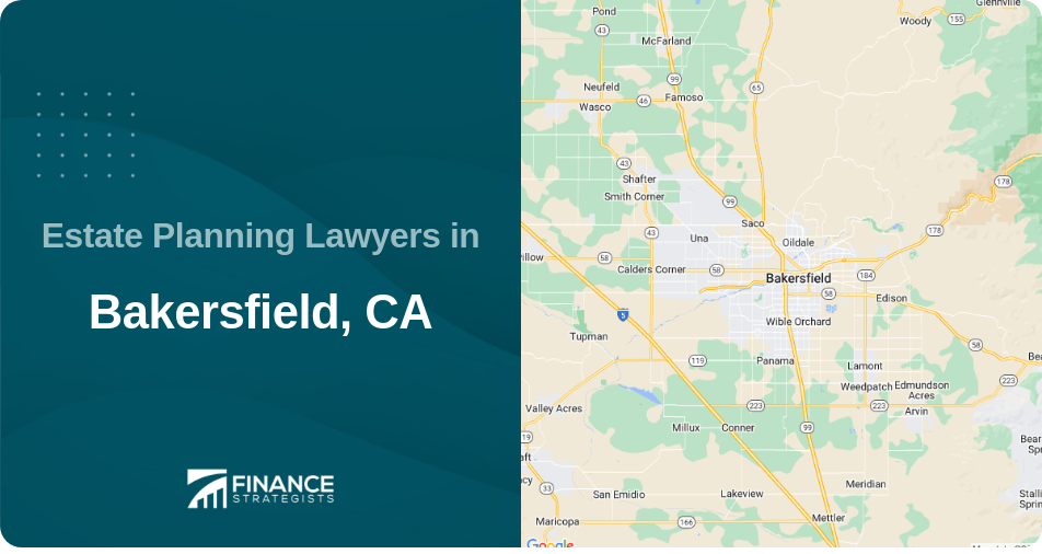 Estate Planning Lawyers in Bakersfield, CA