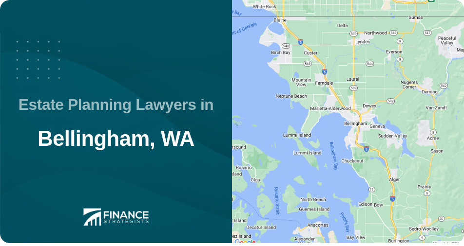 Estate Planning Lawyers in Bellingham, WA