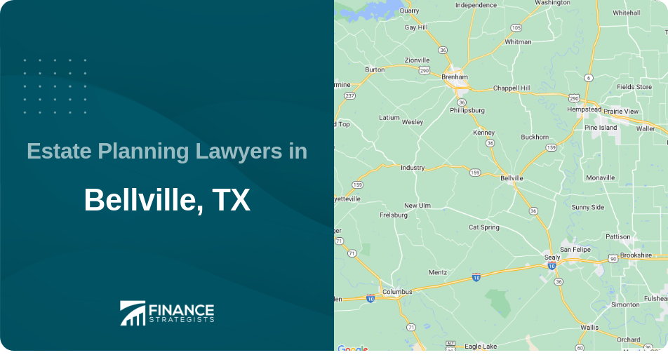 Estate Planning Lawyers in Bellville, TX