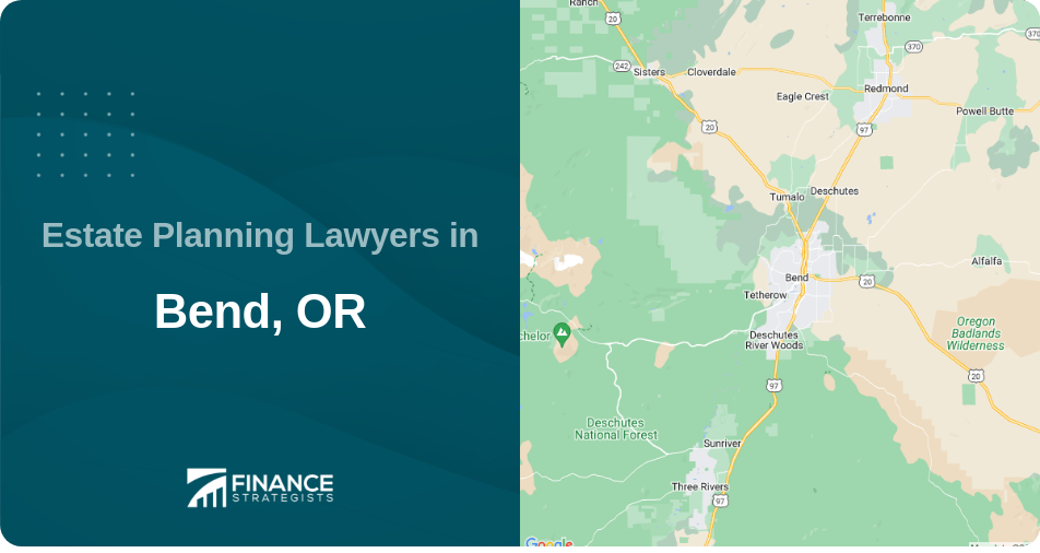 Estate Planning Lawyers in Bend, OR