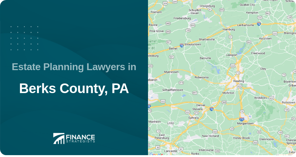 Estate Planning Lawyers in Berks County, PA