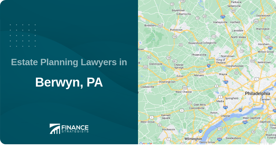 Estate Planning Lawyers in Berwyn, PA