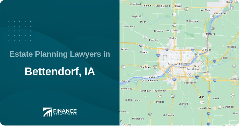Estate Planning Lawyers in Bettendorf, IA