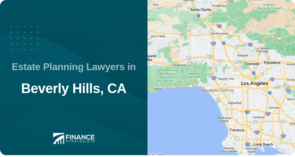 Estate Planning Lawyers in Beverly Hills, CA