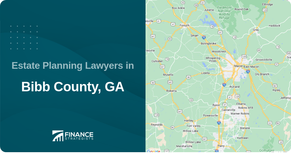 Estate Planning Lawyers in Bibb County, GA