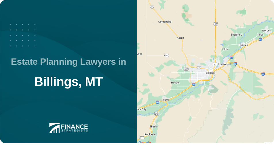 Estate Planning Lawyers in Billings, MT