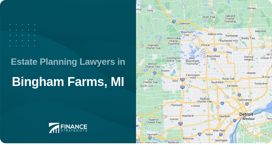 Estate Planning Lawyers in Bingham Farms, MI