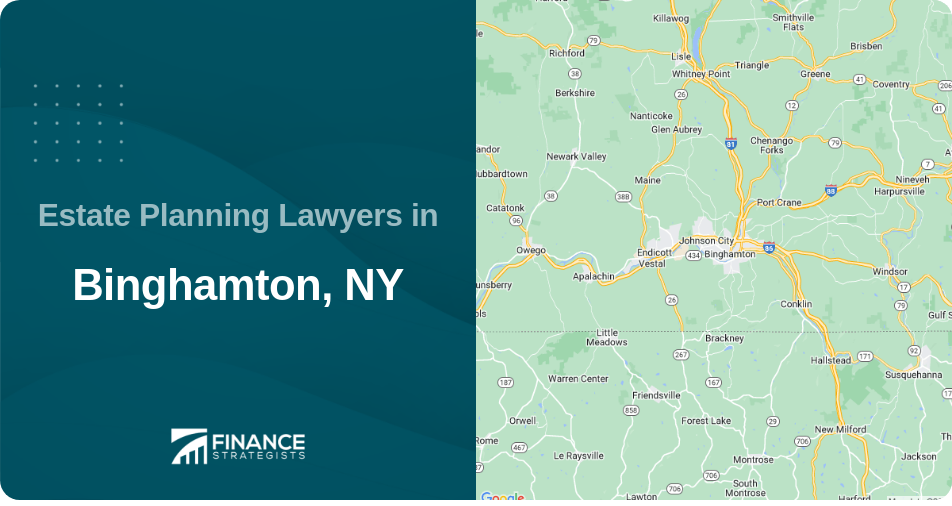 Estate Planning Lawyers in Binghamton, NY