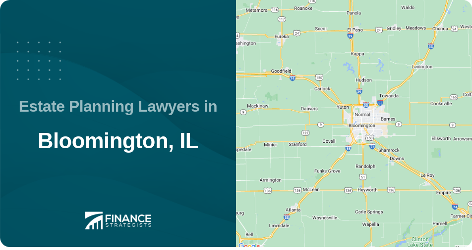Estate Planning Lawyers in Bloomington, IL