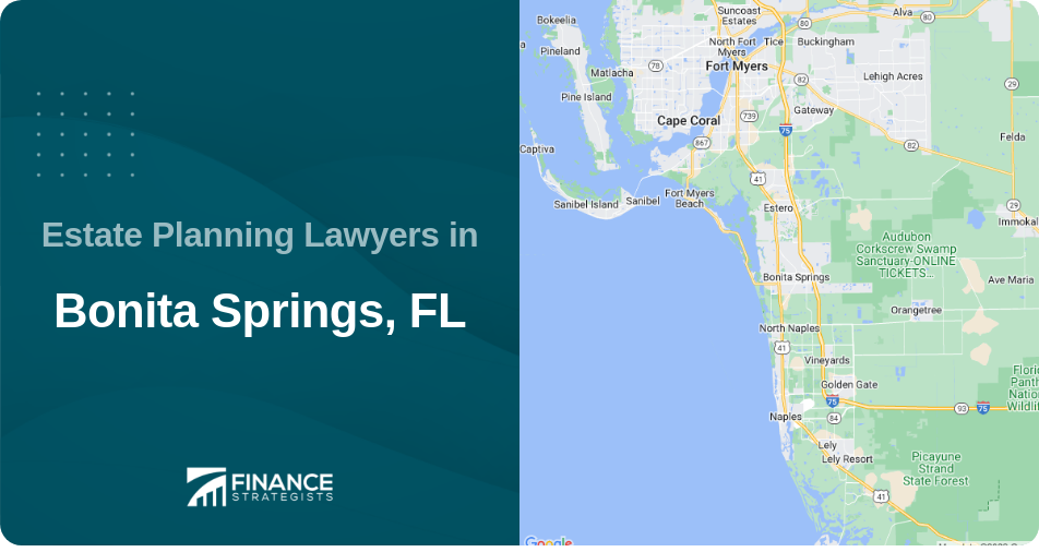 Estate Planning Lawyers in Bonita Springs, FL