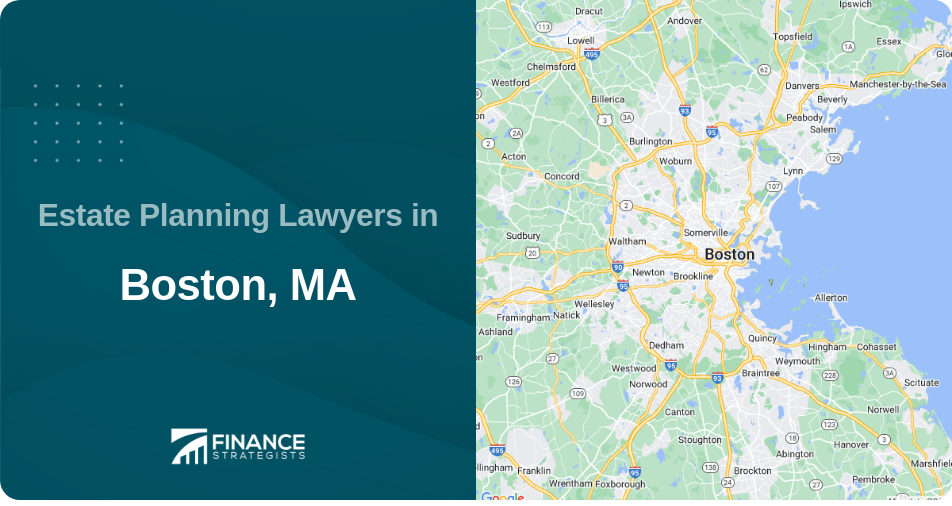Estate Planning Lawyers in Boston, MA