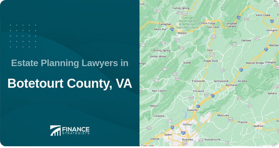 Estate Planning Lawyers in Botetourt County, VA