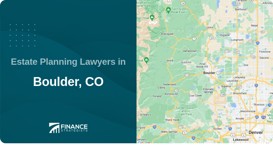 Estate Planning Lawyers in Boulder, CO