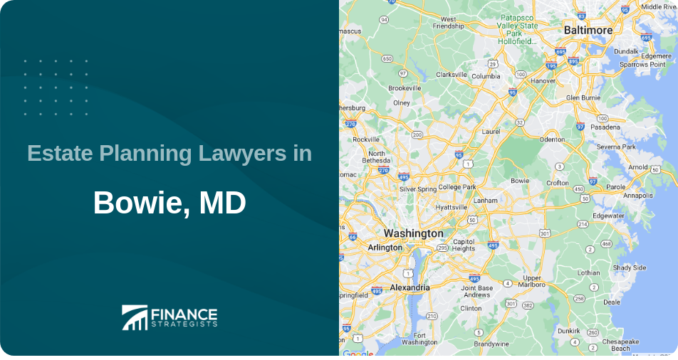 Estate Planning Lawyers in Bowie, MD