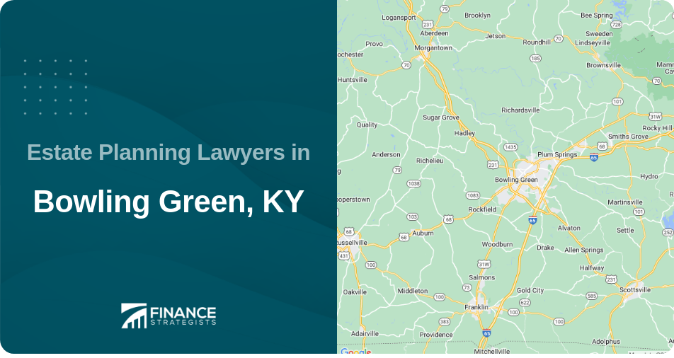 Estate Planning Lawyers in Bowling Green, KY