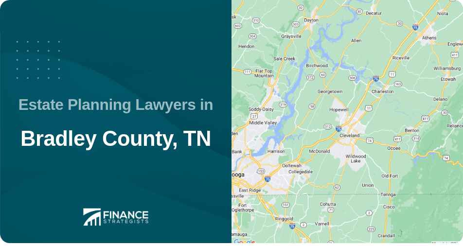 Estate Planning Lawyers in Bradley County, TN