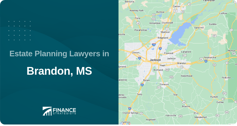 Estate Planning Lawyers in Brandon, MS