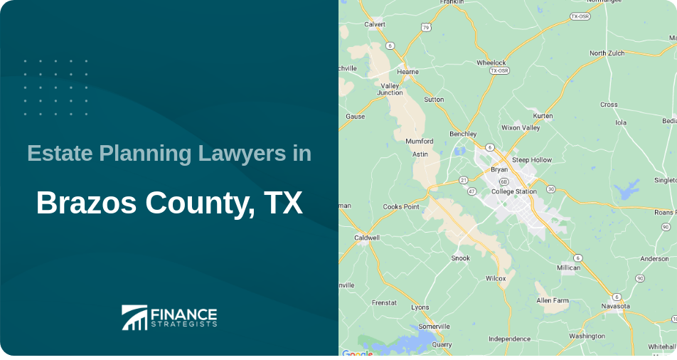 Estate Planning Lawyers in Brazos County, TX