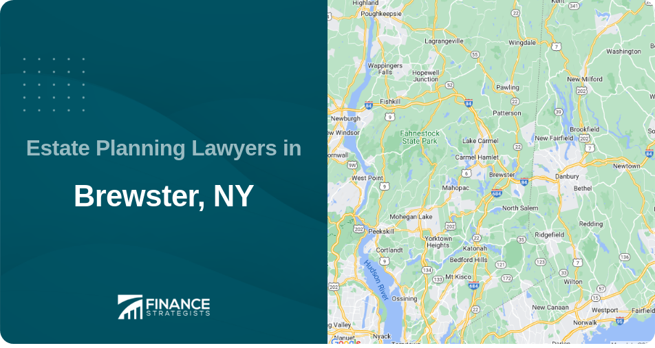 Estate Planning Lawyers in Brewster, NY