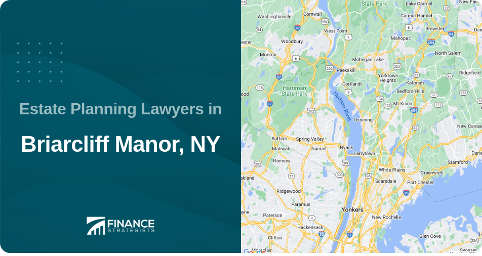 Estate Planning Lawyers in Briarcliff Manor, NY