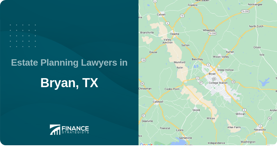 Estate Planning Lawyers in Bryan, TX