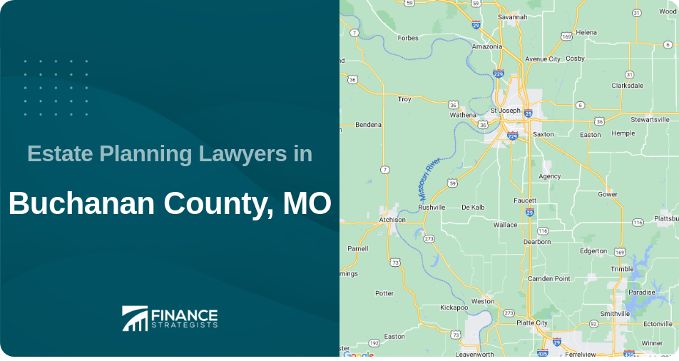 Estate Planning Lawyers in Buchanan County, MO