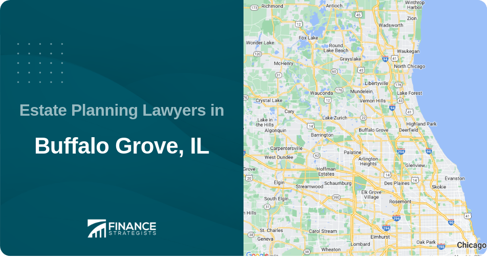Estate Planning Lawyers in Buffalo Grove, IL