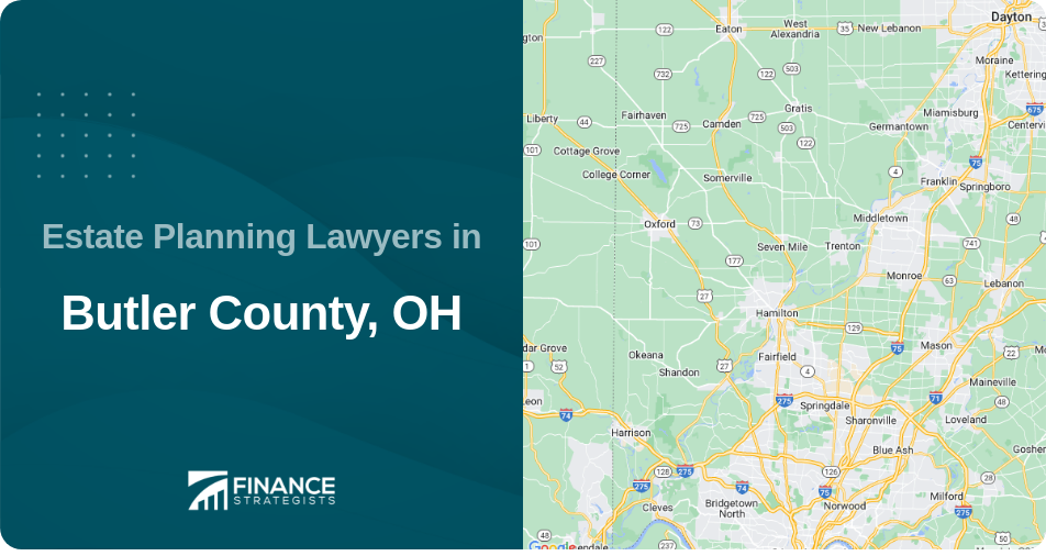 Estate Planning Lawyers in Butler County, OH
