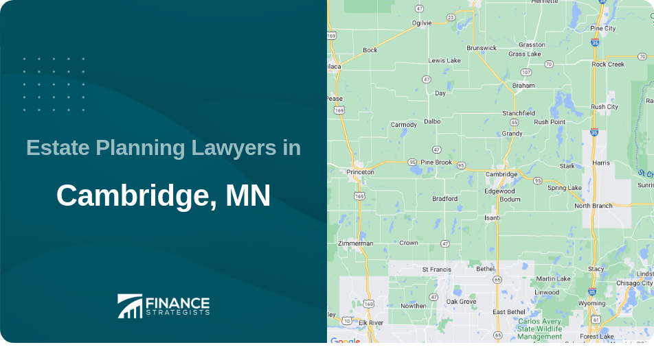 Estate Planning Lawyers in Cambridge, MN