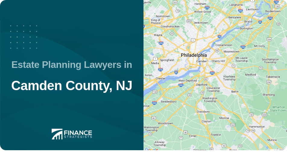 Estate Planning Lawyers in Camden County, NJ