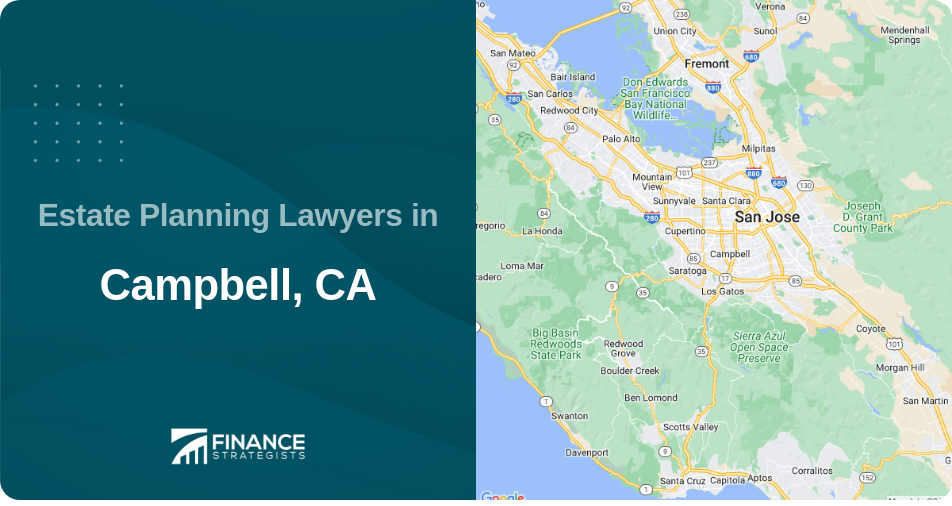 Estate Planning Lawyers in Campbell, CA