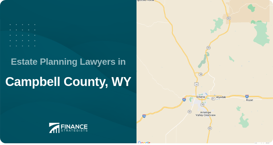 Estate Planning Lawyers in Campbell County, WY