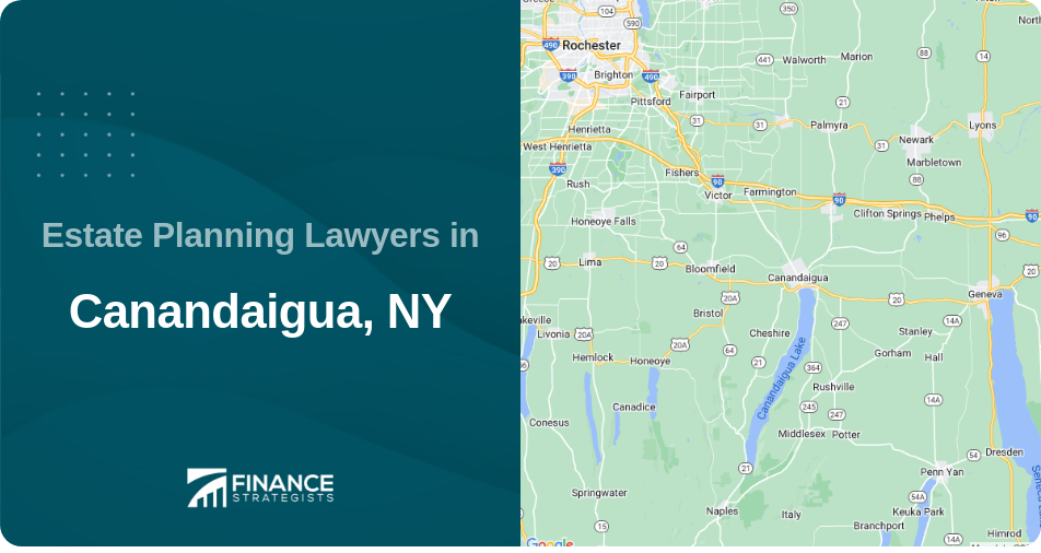 Estate Planning Lawyers in Canandaigua, NY