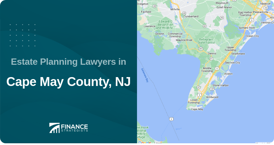 Estate Planning Lawyers in Cape May County, NJ
