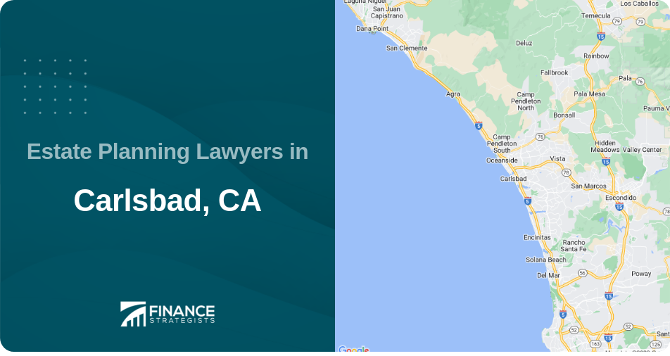 Estate Planning Lawyers in Carlsbad, CA