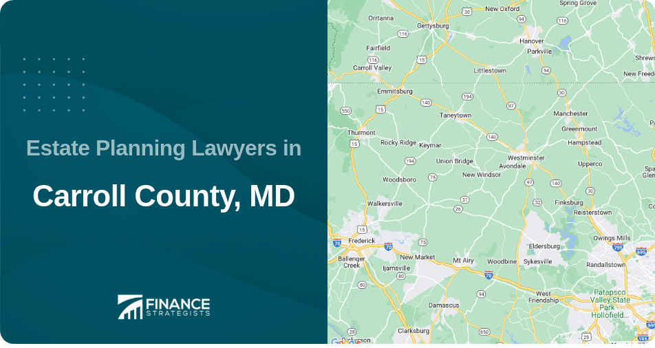 Estate Planning Lawyers in Carroll County, MD