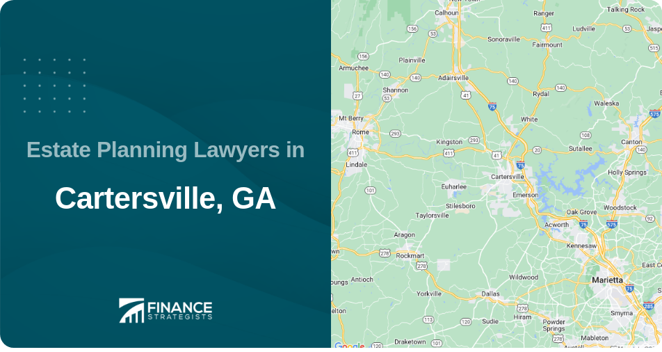 Estate Planning Lawyers in Cartersville, GA