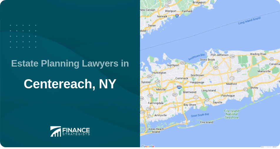 Estate Planning Lawyers in Centereach, NY