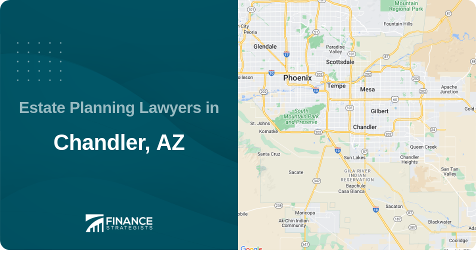 Estate Planning Lawyers in Chandler, AZ