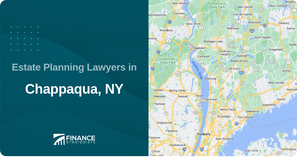 Estate Planning Lawyers in Chappaqua, NY