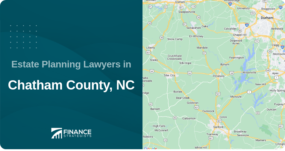 Estate Planning Lawyers in Chatham County, NC