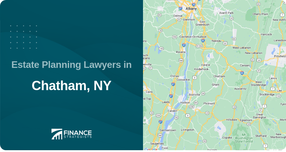 Estate Planning Lawyers in Chatham, NY