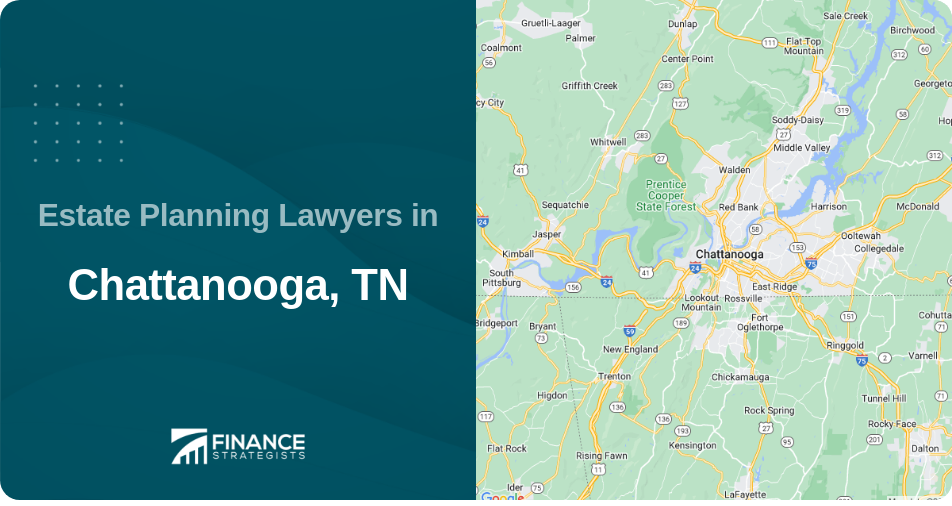 Estate Planning Lawyers in Chattanooga, TN