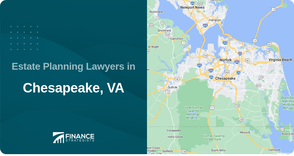 Estate Planning Lawyers in Chesapeake, VA